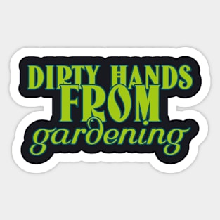 Funny gardening quote. Garden, gardener, farmer Sticker